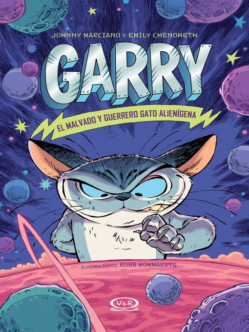 Title details for Garry. El malvado y guerrero gato alienígena by Johnny Marciano - Available